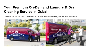 Your Premium On-Demand Laundry & Dry Cleaning Service in Dubai