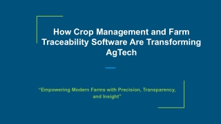 How Crop Management and Farm Traceability Software Are Transforming AgTech