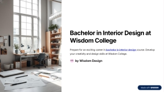 Bachelor in Interior Design from Wisdom College for Creativity & Design