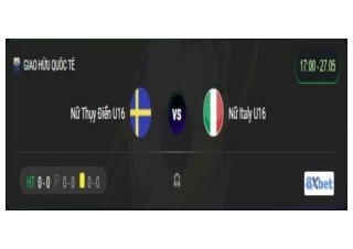 Xem trực tiếp Nữ Thụy Điển U16 vs Nữ Italy U16 vào lúc 17:00, ngày 27/05/2025