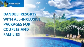 Dandeli Resorts with All-Inclusive Packages for Couples and Families