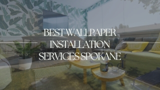 Best Wallpaper Installation Services Spokane