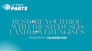 Restore Your Ride with Trusted Used Land Rover Engines