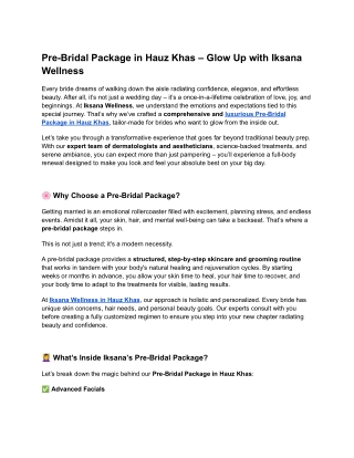 Pre-Bridal Package in Hauz Khas – Glow Up with Iksana Wellness