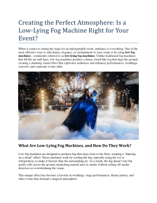 Creating the Perfect Atmosphere: Is a Low-Lying Fog Machine Right for Your Event