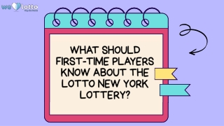 What Should First-Time Players Know About the Lotto New York Lottery