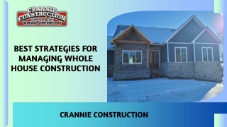 Best Strategies for Managing Whole House Construction