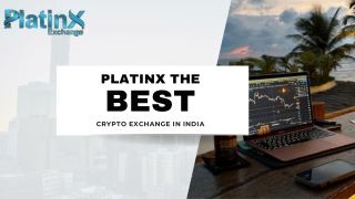 Platinx the Best Crypto Exchange in India