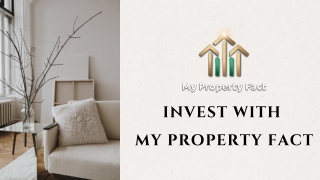 Why Invest with My Property Fact? Trusted Real Estate Aggregator
