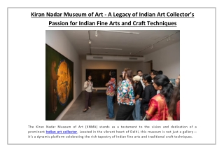 Kiran Nadar Museum of Art - A Legacy of Indian Art Collector’s Passion for India