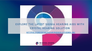 Explore the Latest Signia Hearing Aids with Crystal Hearing Solution