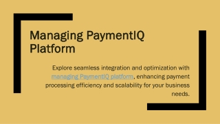 Managing PaymentIQ Platform