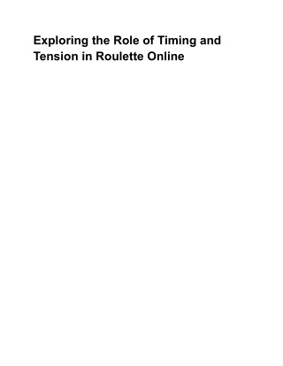 Exploring the Role of Timing and Tension in Roulette Online