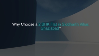 Why Choose a 2 BHK Flat in Siddharth Vihar, Ghaziabad