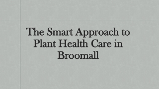 The Smart Approach to Plant Health Care in Broomall