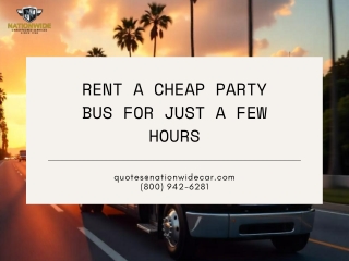 rent a cheap party bus for just a few hours