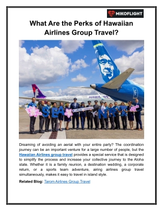What Are the Perks of Hawaiian Airlines Group Travel