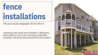 fence installations this presentation highlights