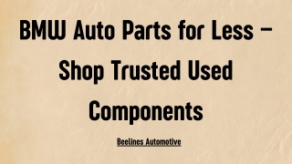 BMW Auto Parts for Less – Shop Trusted Used Components