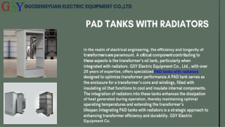 pad tanks with radiators