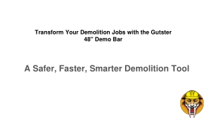 transform your demolition jobs with the gutster 48 demo bar