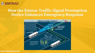 how the emtrac traffic signal preemption device