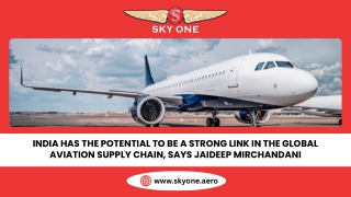 India’s Rise in Global Aviation: Jaideep Mirchandani