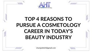 Top 4 Reasons to Pursue a Cosmetology Career in Today’s Beauty Industry