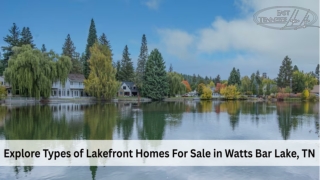 Explore Types of Lakefront Homes For Sale in Watts Bar Lake, TN