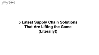 5 Latest Supply Chain Solutions That Are Lifting the Game (Literally!)