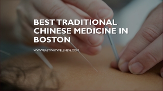 Best Traditional Chinese Medicine in Boston - www.eastwaywellness.com