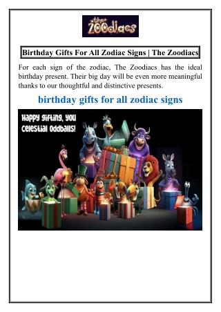 For each sign of the zodiac, The Zoodiacs has the ideal birthday present. Their