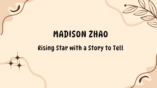 Madison Zhao Rising Star with a Story to Tell