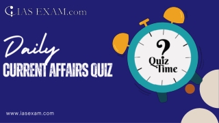 Boost Your UPSC Prep with Daily Current Affairs Quizzes on iasexam.com