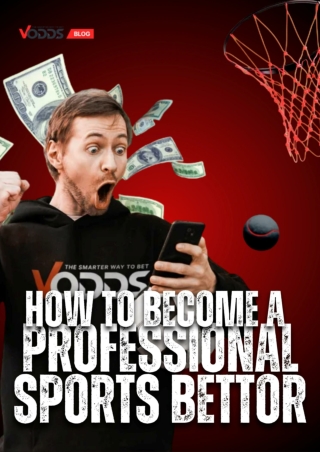 How to Become a Professional Sports Bettor