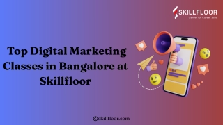 Top Digital Marketing Classes in Bangalore - Skillfloor