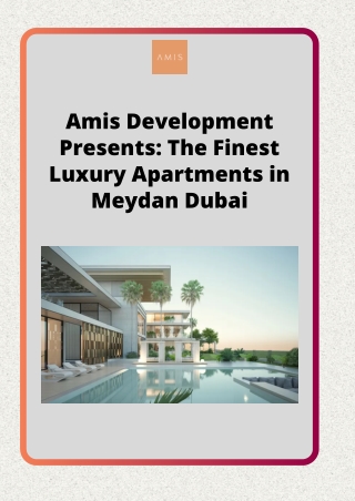 Amis Development Presents The Finest Luxury Apartments in Meydan Dubai