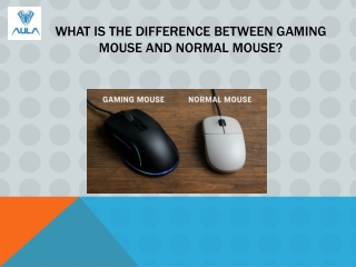 what is the difference between gaming mouse and normal mouse