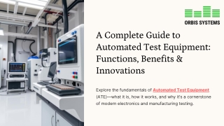 A Complete Guide to Automated Test Equipment Functions, Benefits & Innovations