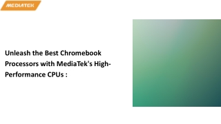 Unleash the Best Chromebook Processors with MediaTek's High-Performance CPUs