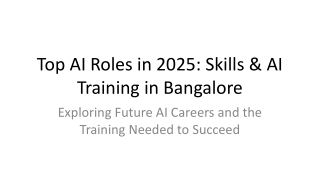 Top AI Roles in 2025_ Skills & AI Training in Bangalore_PPT_29_05