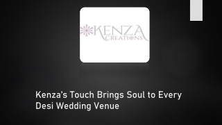Kenza’s Touch Brings Soul to Every Desi Wedding Venue
