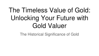Unlocking Your Future with Gold Valuer