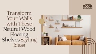 Transform Your Walls with These Natural Wood Floating Shelves Styling Ideas