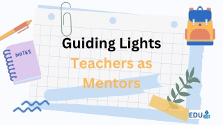 Guiding Lights: Teachers as Mentors
