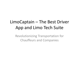 LimoCaptain_Best_Driver_App_Presentation