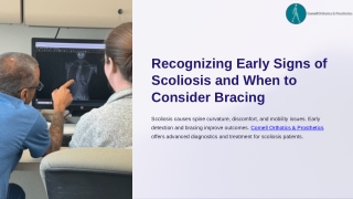 Recognizing Early Signs Scoliosis and When Consider Bracing