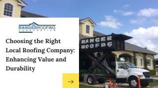 Choosing the Right Local Roofing Company Enhancing Value and Durability  - Ranger Roofing