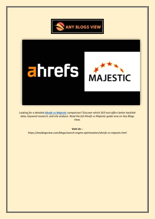 Ahrefs vs Majestic – Best SEO Tool Comparison 2025 | Any Blogs View
