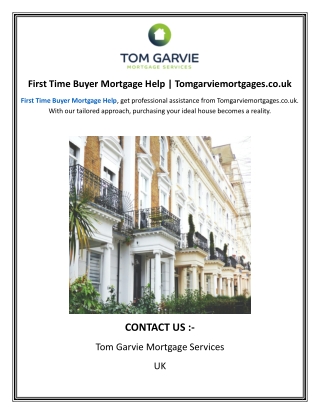 First Time Buyer Mortgage Help  Tomgarviemortgages.co.uk